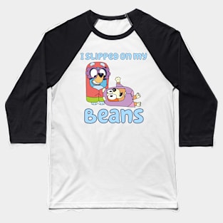 slipped on my beans Baseball T-Shirt